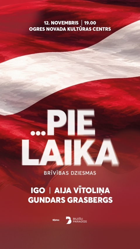 ...PIE LAIKA | brīvības dziesmas