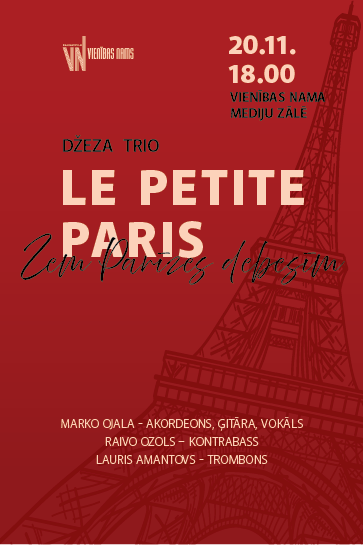 Džeza trio LE PETITE PARIS | Zem Parīzes debesīm