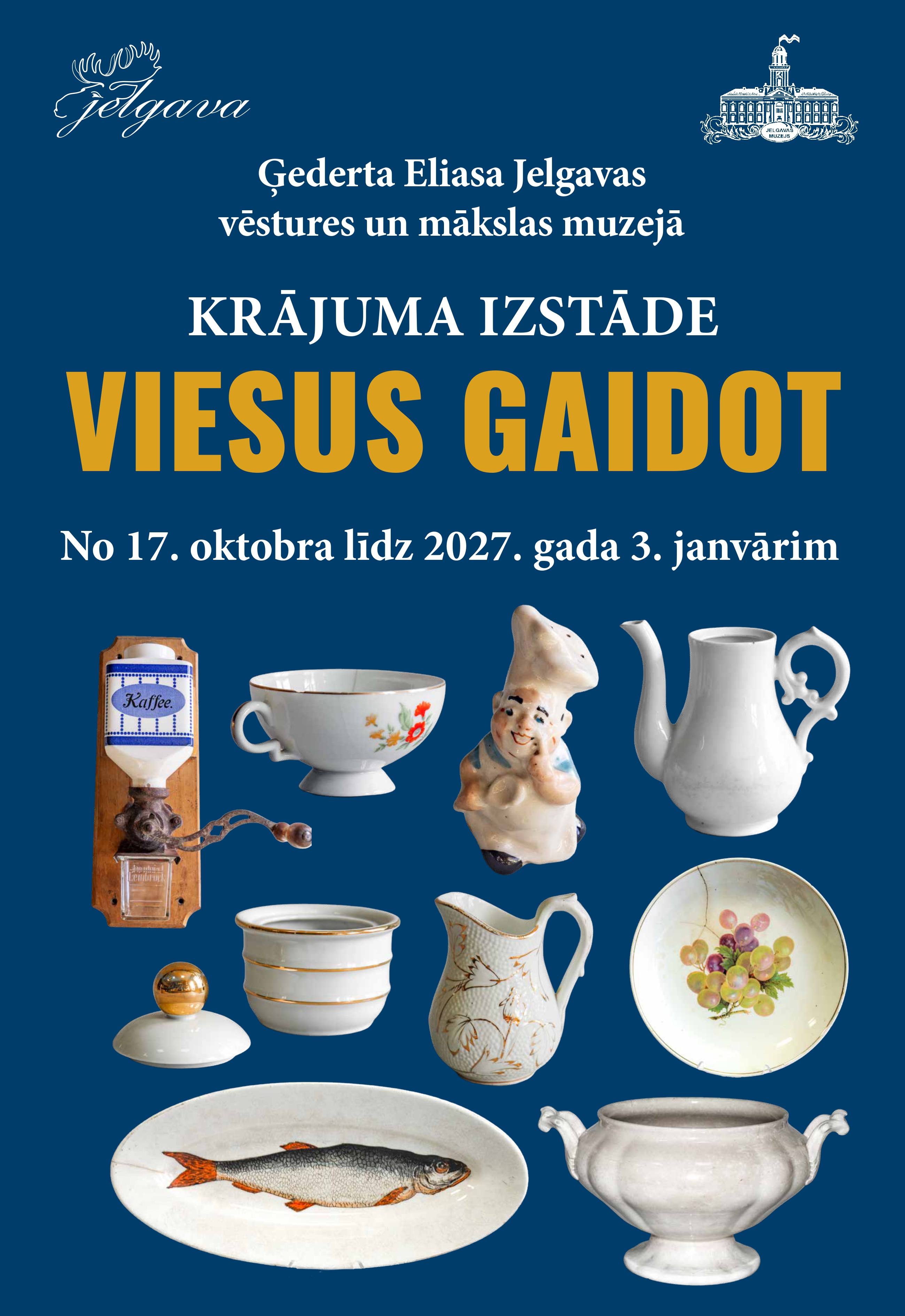Jelgavas muzeja Krājuma izstāde “Viesus gaidot”