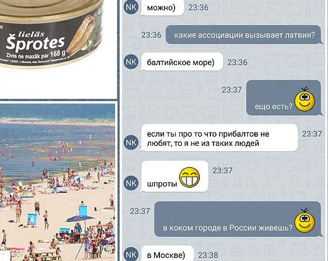 Vēl viens iedzīvotājs no Maskavas norādīja, ka Latvijas vārds viņam saistās ar šprotēm un Baltijas jūru