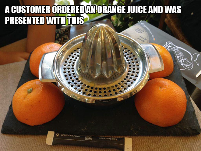 Pircējs pasūtīja apelsīnu sulu un ieguva ierīci, tās izspiešanai